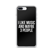 I Like Music and Maybe 3 People iPhone Phone Case