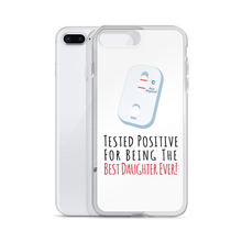 Tested Positive For Being The Best Daughter Ever Clear Case for iPhone®