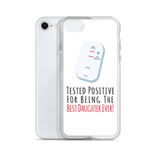 Tested Positive For Being The Best Daughter Ever Clear Case for iPhone®