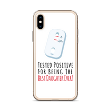 Tested Positive For Being The Best Daughter Ever Clear Case for iPhone®