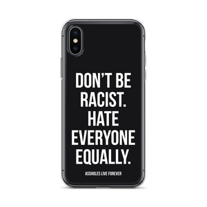 Don't Be Racist (Funny) iPhone Case