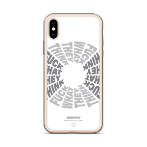 F**ck What They Think White iPhone Case