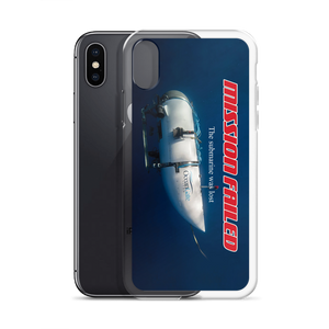 Ocean Gate Mission Failed iPhone Phone Case