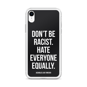 Don't Be Racist (Funny) iPhone Case