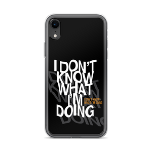 I Don't Know (Funny) iPhone Case