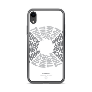 F**ck What They Think White iPhone Case