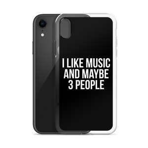 I Like Music and Maybe 3 People iPhone Phone Case