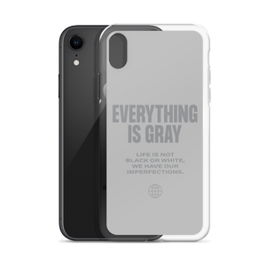 Everything is Gray iPhone® Phone Case