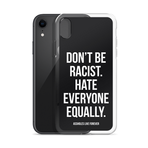 Don't Be Racist (Funny) iPhone Case