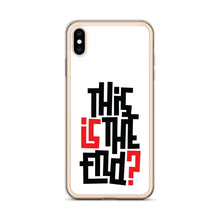 IS/THIS IS THE END? iPhone Phone Case