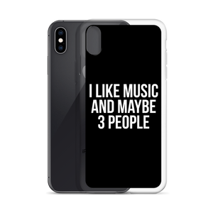 I Like Music and Maybe 3 People iPhone Phone Case