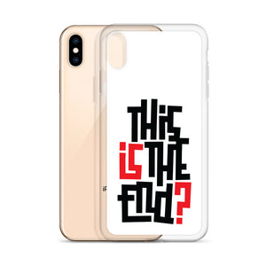 IS/THIS IS THE END? iPhone Phone Case