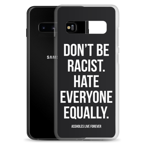 Don't Be Racist (Funny) Samsung Case