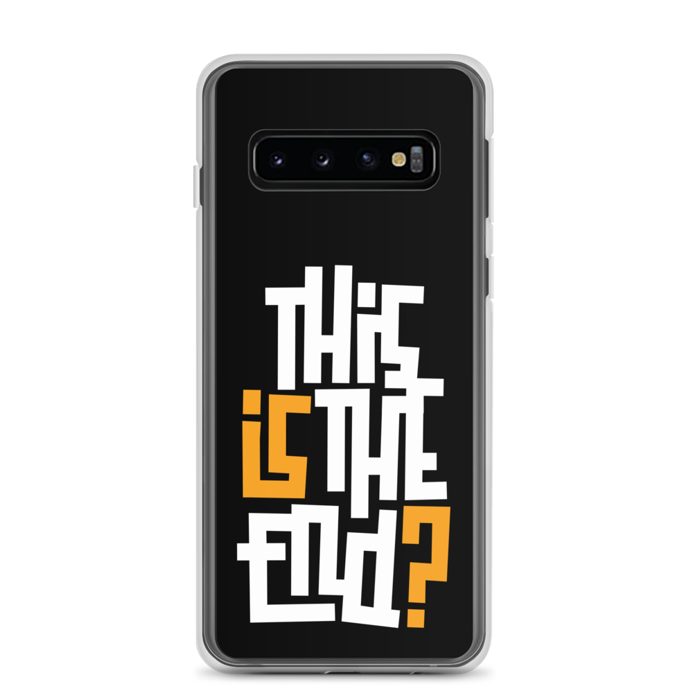 Samsung Galaxy S10 IS/THIS IS THE END? Black Yellow White Samsung Phone Case by Design Express