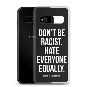 Don't Be Racist (Funny) Samsung Case