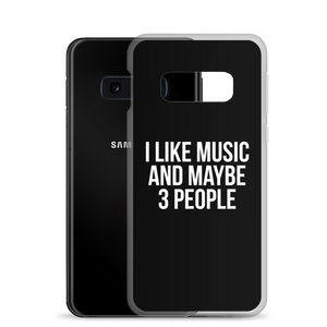 I Like Music and Maybe 3 People Samsung Phone Case