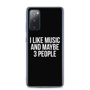 I Like Music and Maybe 3 People Samsung Phone Case