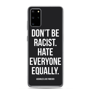 Don't Be Racist (Funny) Samsung Case