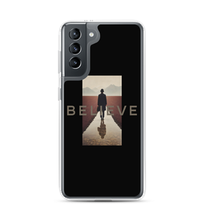 Believe Samsung Case