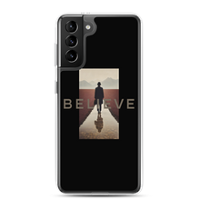 Believe Samsung Case