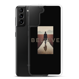 Believe Samsung Case