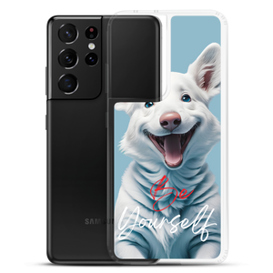 Cute Dog Be Yourself Samsung Case