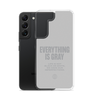Everything is Gray Samsung® Phone Case