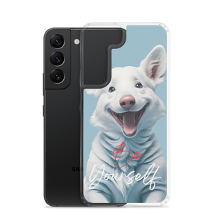 Cute Dog Be Yourself Samsung Case