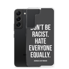 Don't Be Racist (Funny) Samsung Case