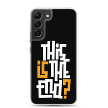 Samsung Galaxy S22 Plus IS/THIS IS THE END? Black Yellow White Samsung Phone Case by Design Express