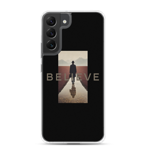 Believe Samsung Case