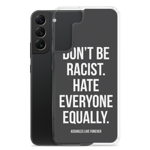 Don't Be Racist (Funny) Samsung Case