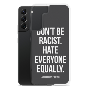 Don't Be Racist (Funny) Samsung Case