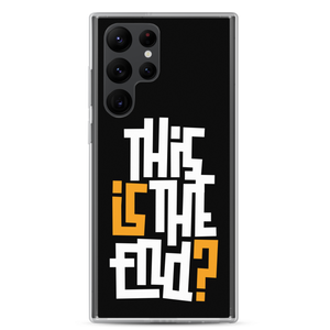Samsung Galaxy S22 Ultra IS/THIS IS THE END? Black Yellow White Samsung Phone Case by Design Express