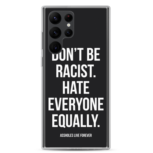 Don't Be Racist (Funny) Samsung Case