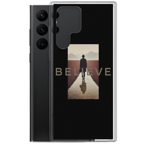 Believe Samsung Case