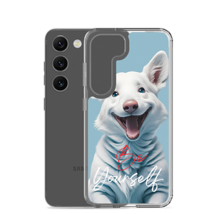 Cute Dog Be Yourself Samsung Case