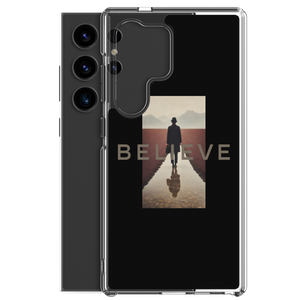 Believe Samsung Case