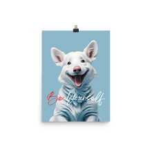 Cute Dog Be Yourself Poster Print Art