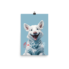 Cute Dog Be Yourself Poster Print Art