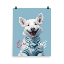 Cute Dog Be Yourself Poster Print Art