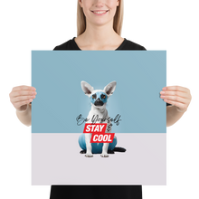 Be Yourself & Stay Cool Poster Print Art