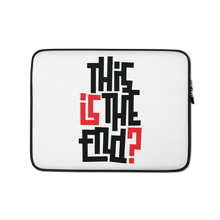 IS/THIS IS THE END? Laptop Sleeve