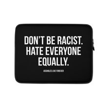 Don't Be Racist (Funny) Laptop Sleeve