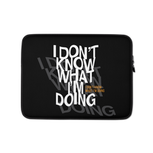 I Don't Know (Funny) Laptop Sleeve