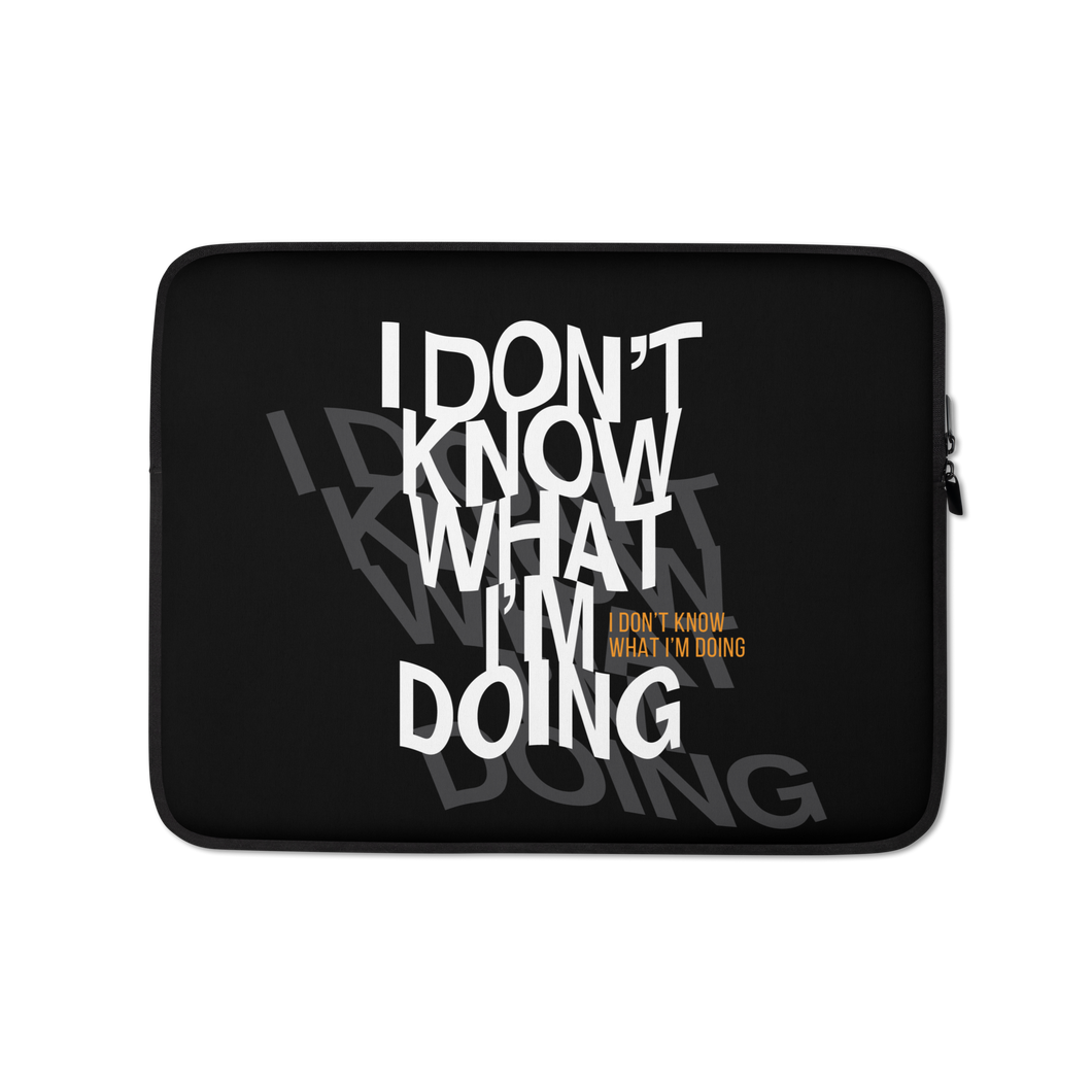 I Don't Know (Funny) Laptop Sleeve