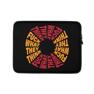 F**ck What They Think Color Laptop Sleeve