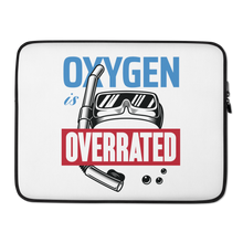 Oxygen is Overrated Laptop Sleeve