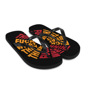 F**ck What They Think Color Flip Flops