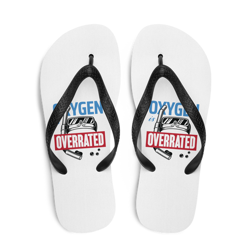 Oxygen is Overrated Potrait Flip Flops